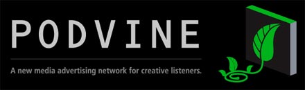 Podvine - A new media advertising network for creative listeners.